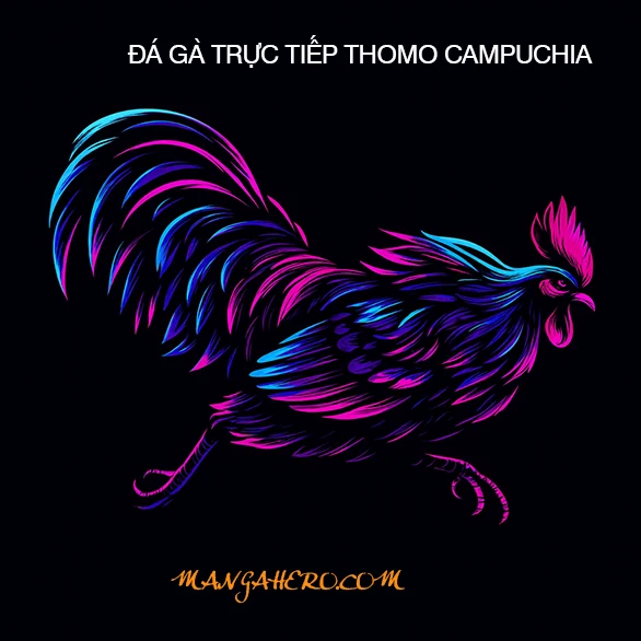 Đá Gà Trực Tiếp Thomo Campuchia C2 C3 C4 C5 Hôm Nay